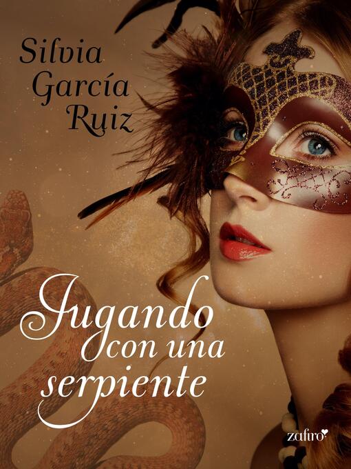 Title details for Jugando con una serpiente by Silvia García Ruiz - Available